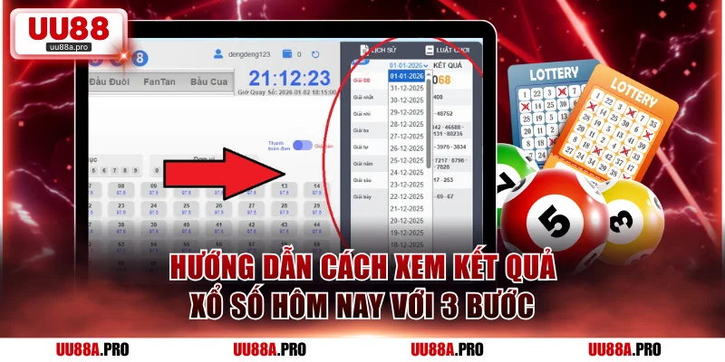 3 bước tra cứu kết quả lô đề hôm nay hoặc thời gian cụ thể