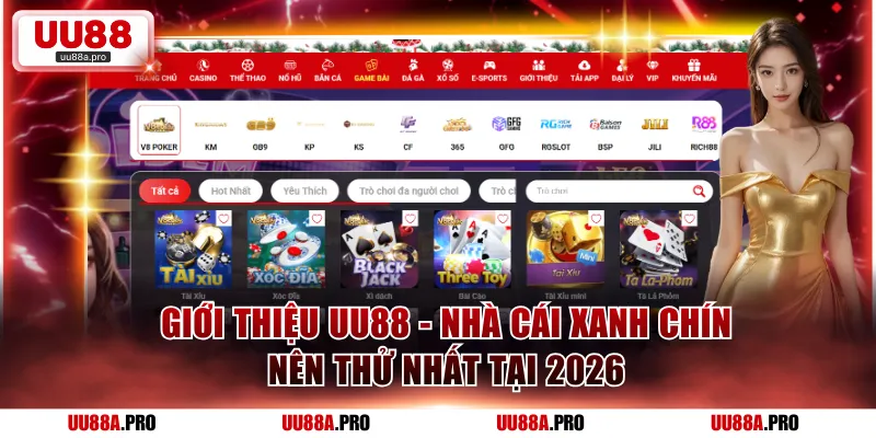 Giới thiệu UU88 - Nhà cái xanh chín nên thử nhất tại 2026