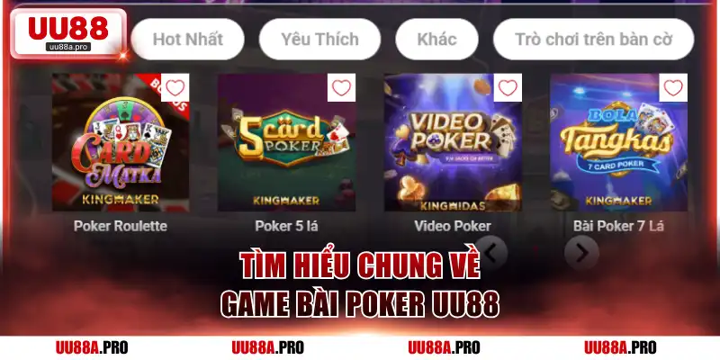 Tìm hiểu chung về game bài Poker UU88