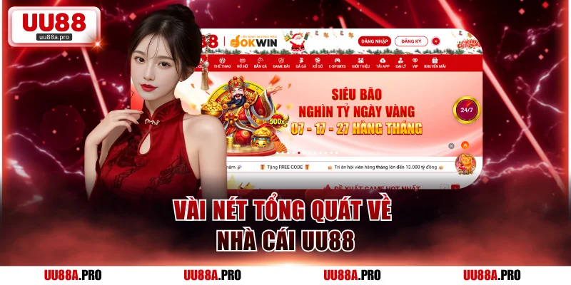 Vài nét tổng quát về nhà cái UU88